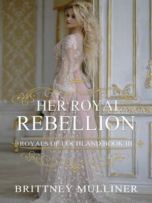 cover image of Her Royal Rebellion